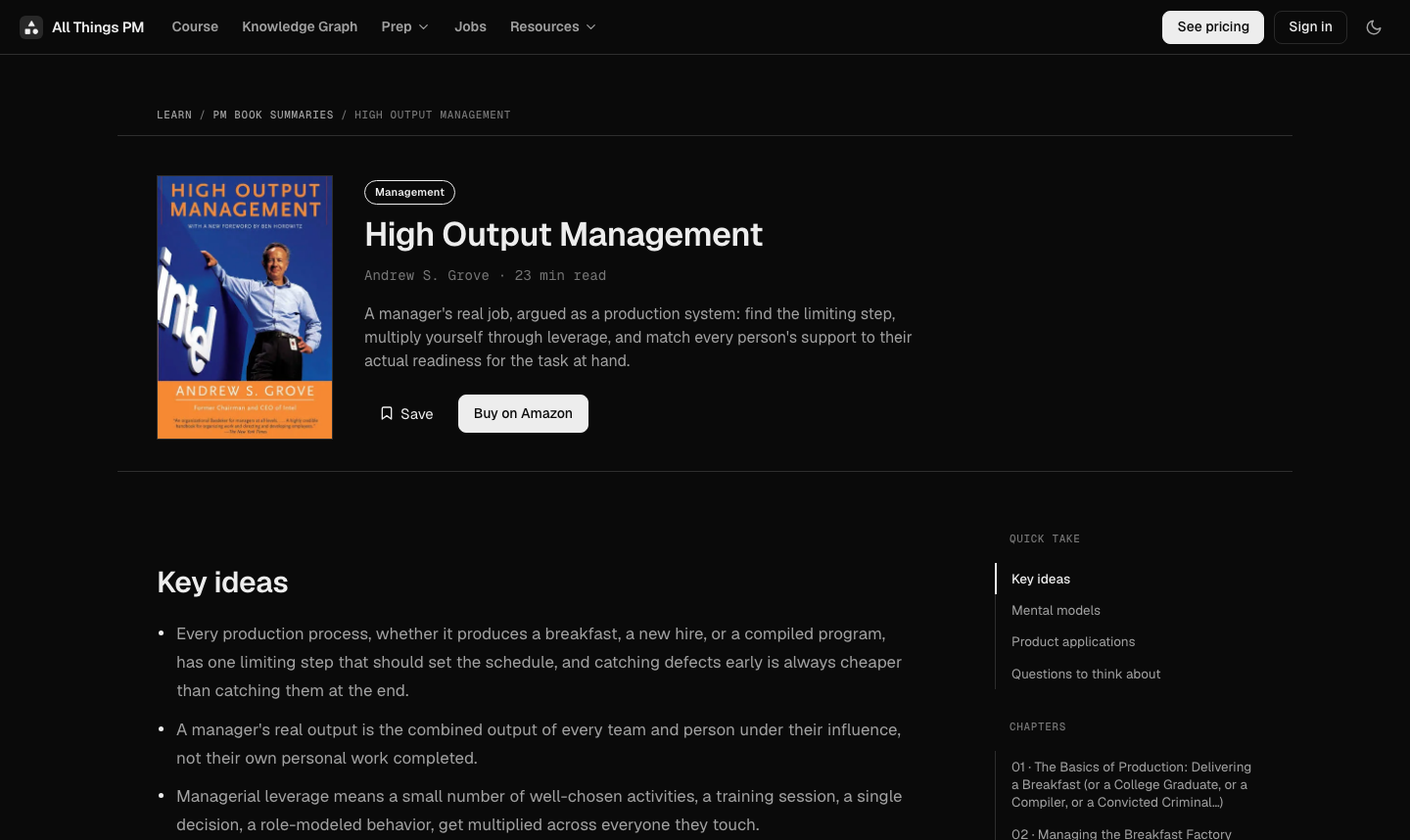 A book summary on allthingspm.app: key ideas first, then mental models, product applications and chapter-by-chapter notes. The High Output Management summary page on allthingspm.app, showing the book cover, a one-paragraph synopsis and the key ideas list with chapter navigation